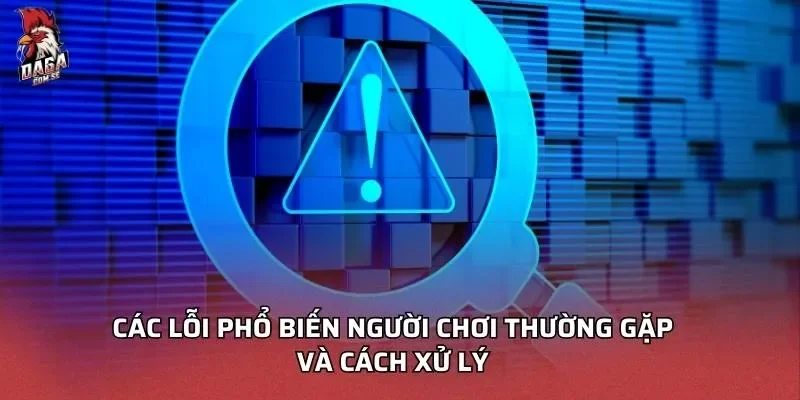 Các lỗi phổ biến