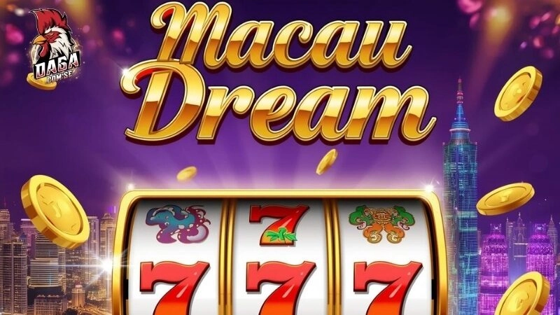 Giới thiệu tổng quan về Giấc mơ Macau